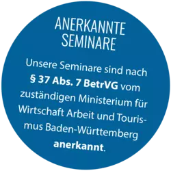 Anerkannte Seminare: Unsere Seminare sind nach § 37 Abs. 7 BetrVG vom zuständigen Ministerium für Wirtschaft, Arbeit und Tourismus Baden-Württemberg anerkannt.